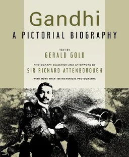 Gandhi: A Pictorial Biography (Newmarket Pictorial Moviebook)