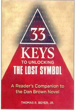 33 Keys to Unlocking The Lost Symbol: A Reader's Companion to the Dan Brown Novel