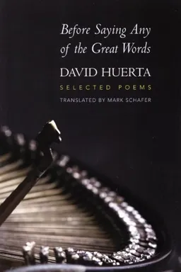 Before Saying Any of the Great Words: Selected Poems (Lannan Literary Selections) (Spanish Edition)