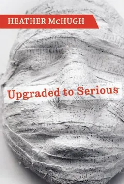 עטיפת הספר Upgraded to Serious (Lannan Literary Selections) מאת Heather McHugh