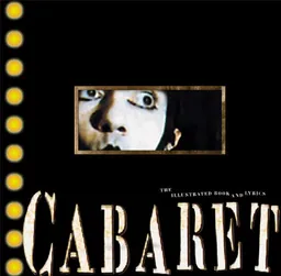 עטיפת הספר Cabaret: The Illustrated Book and Lyrics מאת Joe Masteroff