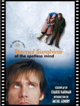 עטיפת הספר Eternal Sunshine of the Spotless Mind: The Shooting Script (Newmarket Shooting Script Series) מאת Charlie Kaufman