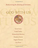 God With Us: Rediscovering the Meaning of Christmas