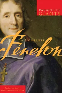 The Complete Fenelon (Paraclete Giants)