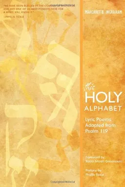 עטיפת הספר This Holy Alphabet: Lyric Poems Adapted From Psalm 119 מאת Margaret B. Ingraham
