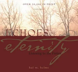 Echoes of Eternity: Listening to the Father