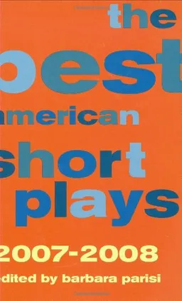 The Best American Short Plays 2007-2008