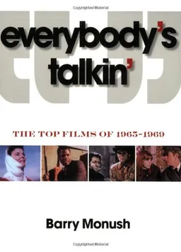 עטיפת הספר Everybody's Talkin': The Top Films of 1965-1969 (Applause Books) מאת Barry Monush
