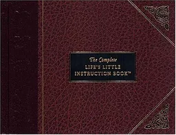 The Complete Life's Little Instruction Book