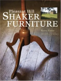 Pleasant Hill Shaker Furniture (Popular Woodworking)