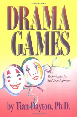 Drama Games: Techniques for Self-Development