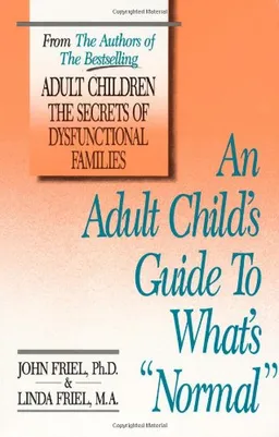 An Adult Child's Guide to What's 'Normal'