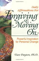 Daily Affirmations for Forgiving and Moving On