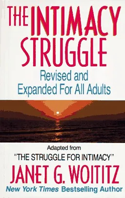 The Intimacy Struggle: Revised and Expanded for All Adults