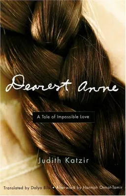 Dearest Anne: A Tale of Impossible Love (Jewish Women Writers)