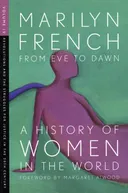 From Eve to Dawn, A History of Women in the World, Volume IV: Revolutions and Struggles for Justice in the 20th Century