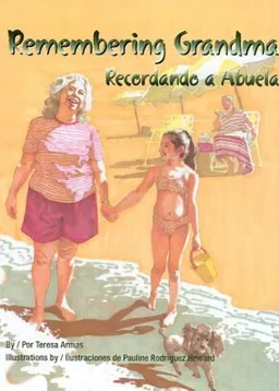 עטיפת הספר Remembering Grandma / Recordando a Abuela מאת Teresa Armas