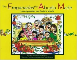 עטיפת הספר The Empanadas That Abuela Made/Las Empanadas Que Hacia LA Abuela: Las Empanadas Que Hacia LA Abuela מאת Diane Gonzales Bertrand