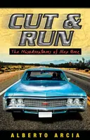 Cut & Run: The Misadventures of Alex Perez