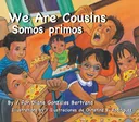 We Are Cousins / Somos primos