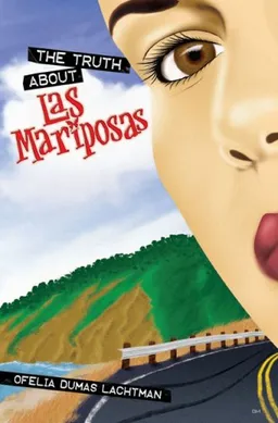 עטיפת הספר The Truth About Las Mariposas מאת Ofelia Dumas Lachtman