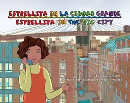 עטיפת הספר Estrellita en la ciudad grande / Estrellita in the Big City (Spanish Edition) מאת Samuel Caraballo
