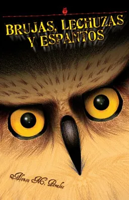 Brujas, lechuzas y espantos / Witches, Owls and Spooks (Spanish Edition)