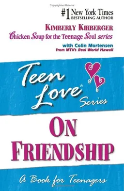 Teen Love: On Friendship
