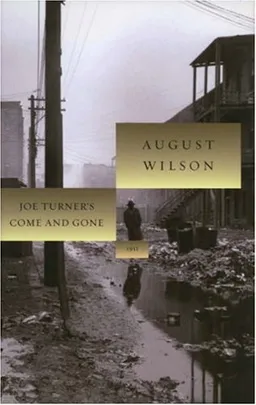 עטיפת הספר Joe Turner's Come and Gone (August Wilson Century Cycle) מאת August Wilson