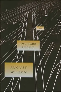 עטיפת הספר Two Trains Running (August Wilson Century Cycle) מאת August Wilson