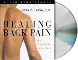 Healing Back Pain: The Mind-Body Connection
