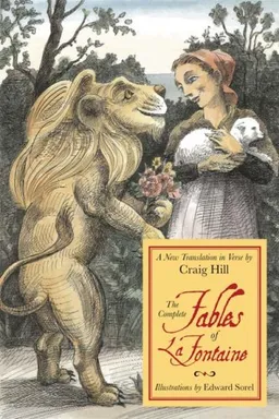 The Complete Fables of la Fontaine: A New Translation in Verse