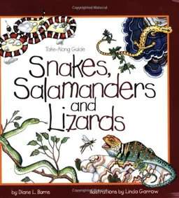 Snakes, Salamanders & Lizards (Take-Along Guides)