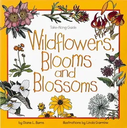 Wildflowers, Blooms & Blossoms (Take-Along Guide)