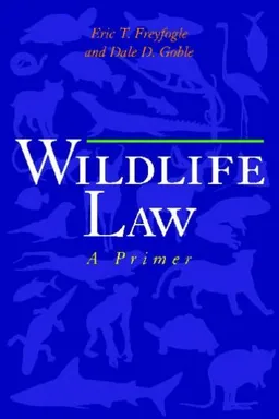 Wildlife Law: A Primer