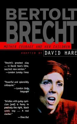Mother Courage and Her Children: Adapted By David Hare
