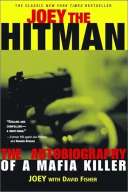 Joey the Hitman: The Autobiography of a Mafia Killer (Adrenaline Classics Series)