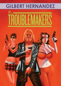 The Troublemakers
