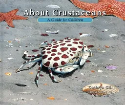 About Crustaceans: A Guide for Children (About...)