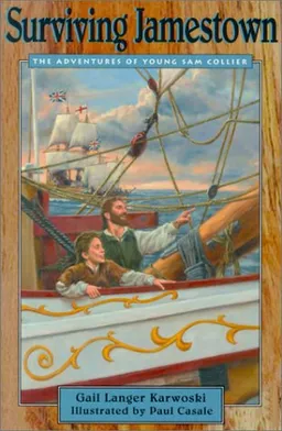 Surviving Jamestown: The Adventures of Young Sam Collier