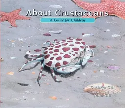 About Crustaceans: A Guide for Children (About...)