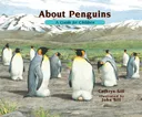 About Penguins: A Guide for Children (About (Peachtree))