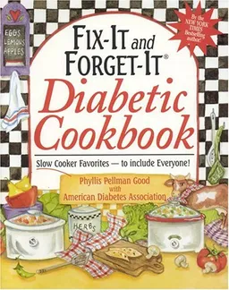 עטיפת הספר Fix-It and Forget-It Diabetic Cookbook: Slow-Cooker Favorites to Include Everyone! Gift Edition מאת Phyllis Good 