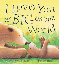 I Love You as Big as the World