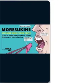 Moresukine: Uploaded Weekly from Tokyo