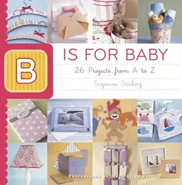 עטיפת הספר B Is for Baby מאת Suzonne Stirling