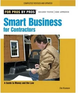 עטיפת הספר Smart Business for Contractors: A Guide to Money and the Law (For Pros By Pros) מאת James M Kramon