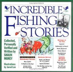 Incredible Fishing Stories