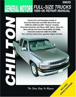 General Motors Full-Size Trucks: 1999 through 2006 (Chilton's Total Car Care Repair Manual)