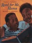 Read for Me, Mama
